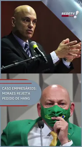 Alexandre de Morais rejeita pedido de Luciano Hang sobre investigação contra empresários #TikTokNotícias #stf #redetv #jornalismo #informacao #caso #empresarios #moraes #ministro #pedido #lucianohang #havan #defesa #transferencia #investigacao #ste #alexandredemorais #noticia #acontecimento #tiktoknotícias