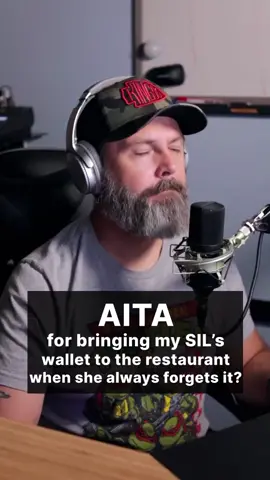 AITA for bringing my sister-in-law's wallet to the restaurant when she always forgets it? #aita #reddit #amitheawhole #redditreadings #reddit_tiktok #redditstories #redditsaidit #foryoupage #fypシ #fyp #foryou #story #storytelling #storyteller #storytime #sister #sil