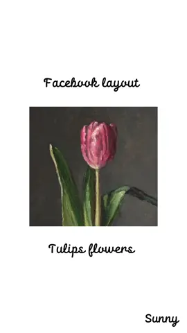 Facebook layout [ tulips ] #tulips 