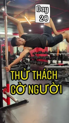 Bao nhiêu lâu chinh phục được động tác cờ người ?! #gym #Fitness #hoangthang #kickboxing 