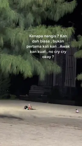 Semoga terus kuat , panjang lagi perjalanan kita . Jatuh bangun itu ujian 🤍