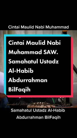 #habibabdurrahmanbilfaqih CINTAI MAULID NABI MUHAMMAD. #fyp #darulhadistmalang #penaalhaddar #habibhaydaralhaddar #alhaddarlumajang  #hedaralhaddarlumajang #fypシ゚viral #fypシ #fypage #habibabdulqodirbaabud  #majalisrasulullahalhikmah #mralhikmah #masukberandafyp #masukberanda #habibumarbinhafidz #alhabibalialjufri  #habibumar #الحبيب_عمر_بن_حفيظ #haulimamainmalang2023 #haulimamain2023 