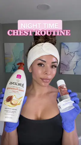 Part 2 - My NIGHT TIME chest routine. #skincare #skincareroutine #nighttimeroutine #skincaretips #skintalk #skintips #healthyglow #antiagingtips #antiagingskincare #esthetician 
