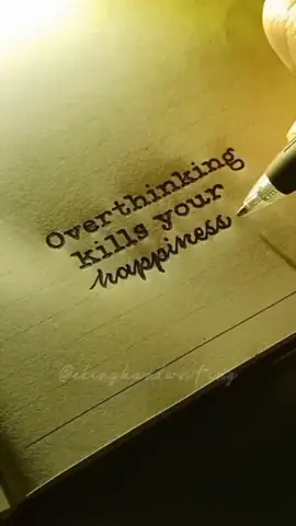 Stop overthinking. ✍️ #ekinghandwriting #dailyreminder #overthinking