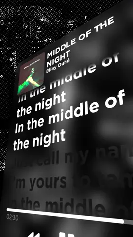 MIDDLE OF THE NIGHT // Elley Duhé #lyrics #lyricvideo #lyricedit #edit #song #songedit #elleyduhe #middleofthenight