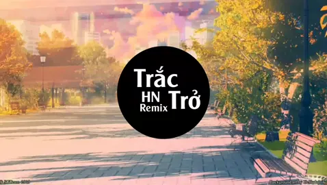 Nếu Như Một Cô Trở Lại Thì Tôi Vẫn Đứng Ở Đây#HuongLyRemix#HNremix#TracTro#XuHuongTikTok2022 #NhạcTreHotTikTokHayNhat