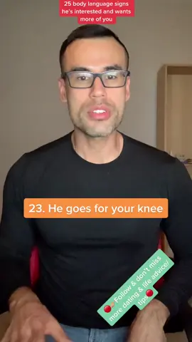 25 body language signs he’s interested and wants more of you: 23. He goes for your knee. #relationshipadvice #datingtips #datingtipsforwomen #relationshipadviceforwomen #hesintoyou 