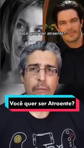 Você quer ser Atraente? #atraente #seducao #beleza 