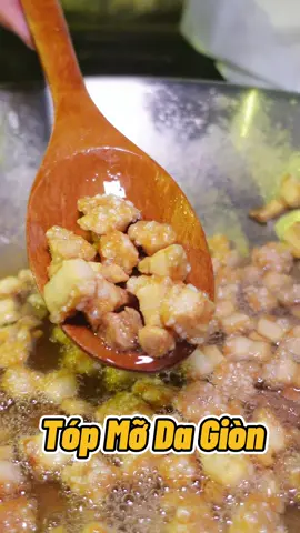 Tóp mỡ da Giòn dễ thật sự nha , tuy giòn nhưng hơi mỏi tay nha #onganhthichnauan 