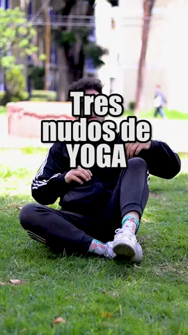 tres nudos de yoga de facil a dificil #yoga #roblaz #AprendeEnTikTok #yogaenespañol #ejercicio 