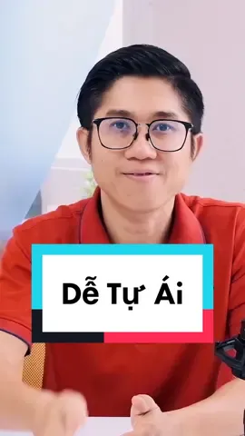 Dấu hiệu của người dễ tự ái! #huynhduykhuong #giaotiep #LearnOnTikTok #hocvienayp 