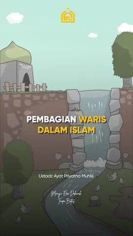 Pembagian Waris dalam Islam #percikaniman #dakwahpercikaniman #menujueradkawahtanpabatas