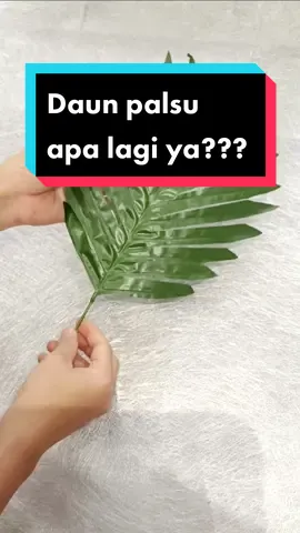Daun pakis lebar daun dekorasi #fypシ #daundekorasi #daunplastik #daunpalsu #trending #fyp #tiktok #dekorasiultah #ulangtahun #balon  #tutorial #foryou #foryoupage #tips #trick #tiktokshop