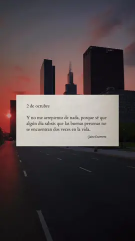 2 de octubre: Las buenas personas no se encuentran dos veces en la vida. 🤍✍🏼  #jairoguerrero #parati #libros #poesia #frasessad #sad #escritosytextos💔 #fypシ #frasesparadedicar #frases_aesthetic #amorpropio #tristeza #ex #frasesdeldia #octubre 