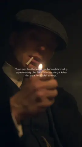 Apakah Anda membuat perubahan dalam hidup Anda? #fyp #peakyblinders #thomasshelby #thomasshellbyquotes #zyxcba