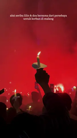 aksi seribu lilin & doa dari persebaya surabaya untuk korban malang🥀. #persebayasurabaya  #prayforkanjuruhan  #restinpeacekanjuruhan  #respect 