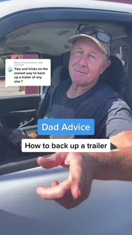 Replying to @blackhammer_93 Easy tip for how to back up a trailer. Love, Dad