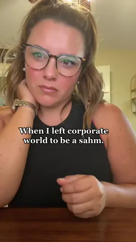 Can you relate?! #corporatetiktok #corporateamerica #sahm #sahmlife #sahmsoftiktok #sahmbelike 