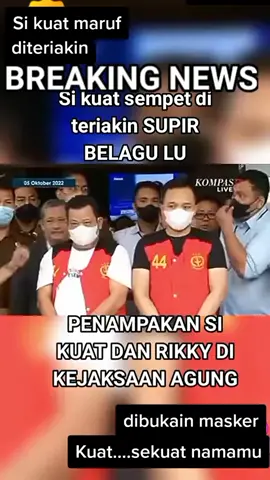 #fyp #penampakan si Kuat dan Rikki di kejaksaan agung