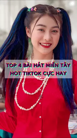 TOP 4 BÀI HÁT MIỀN TÂY HOT TIK TOK CỰC HAY #xuhuong2022 #tiktok #nhachaymoingay #starmusic #foryou #fyp