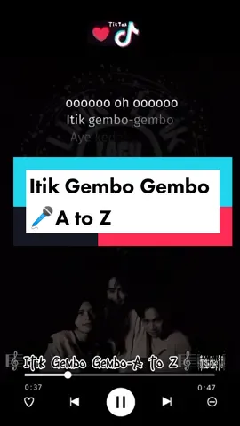 ITIK GEMBO GEMBO.A to Z#lirikliriklagu🌼 #fypシ #fy #memory #❤️ 
