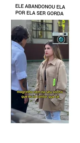 Ele abandonou ela por ela ser gorda parte 2. Querem parte 3 ? #tiktok #drama 