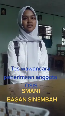tes wawancara penerimaan OSIS SMAN1 BAGAN SINEMBAH#fyp #sman1bagansinembah