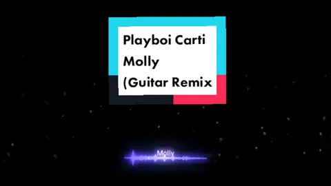 #Molly #playboicarti #mollyguitarcover #mollyguitarremix #FlexEveryAngle #AQUADULU 
