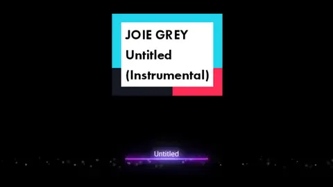 #Untitled #joiegrey #untitledinstrumental #editaudio  #xyzbca 