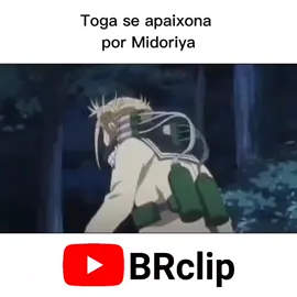 Toga se apaixona por Midoriya[boku no hero dublado PT-BR] #animesdublado #otaku #fypシ #crunchyroll #bokunoheroacademia 