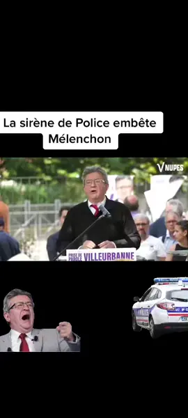 Quand Monsieur Mélenchon se fera agresser j’espère qu’il changera de discours #police #melenchon #sirène #mélenchon #discours #pourtoi #fyp #foryou