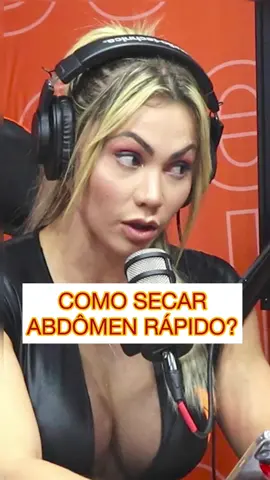 COMO SECAR RÁPIDO O ABDÔMEN? 💪🏻🔥🏆 já pega essa dica da minha convidada Silvia - no meu PODCAST DE CARA COM A BRABA 