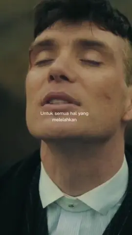untuk semua hal yang melelahkan #thomasshelby #peakyblindersedits #quotes #foryoupage #fypシ #fyp 