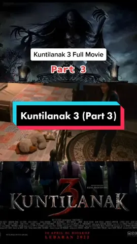 Kuntilanak 3 (Part 3) #seram #tiktokmalaysia #tiktokindonesia #fyp #tranding #malamjumaat #filemseram  #kuntilanak3 #kuntilanak #seramsejuk