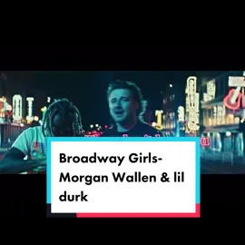 Broadway Girls @morganwallen @Durkio #broadwaygirls #broadwaygirlsmorganwallen #morganwallen #FomotionalFinds #lildurk #morganwallenmusic #morganwallentiktok #playlist #fyp #lyricsvideo #musictrending123 #songlyrics #whatsonmyplaylist #foryou #lyrics #fypシ #fyp 
