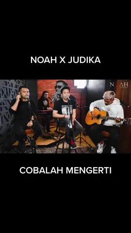 Noah x Judika - Cobalah Mengerti  Source : https://youtu.be/oLqsxU5v_7g #noah #arielnoah #judika #cobalahmengerti #noahariel #arielpeterpan #judikaholic #cover #fyp #fypシ #viral #indonesia 