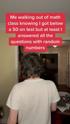 Me walking out of math class #fyp #math #failing #school