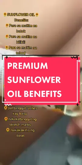 anu nga ba mga benefits ng SUNFLOWER OIL ? #sunfloweroil #premiumsunfloweroil #tagabenta 