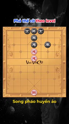 Song pháo huyền ảo #vuivớicờ #cờtướng #cờthế