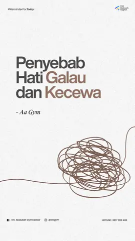 Mari kita cek kembali hati kita  Apakah saat ini kita masih merasakan galau, sedih atau kecewa? Jika iya berarti ada yang salah dengan niat kita.  Gurunda kita berkata :  “Setiap kegalauan, kesedihan, kekecewaan terhadap manusia adalah ciri kurang ikhlas dan kurang tawakal dalam berbuat amal kebaikan.”  Semoga Alloh jaga setiap niat dan hati kita, agar selalu setiap saat ikhlas dan yang paling terpenting adalah Lillahi Ta'ala.  #aagym #quotesaa #galau #sedih #kecewa #motivasi #islam #hijrah 