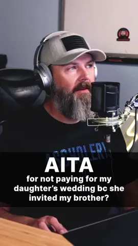 The one with ooohhh, brother... AITA for not paying for my daughter's wedding because she invited my brother? #aita #aitareddit #reddit #redditstories #redditsaidit #redditreadings #reddit_tiktok #storytelling #storytime #storyteller #foryoupage #fypシ #fyp #brother #wedding #daughter