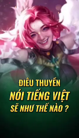 Điêu Thuyền nói Tiếng Việt trong Liên Quân sẽ như thế nào ? ❄️ #lienquantiktok #lienquan #lienquanmobile_garena #lienquanmobile #archangel2909 #GameHayMoiNgay #GamerNextGen #ReviewGameHay