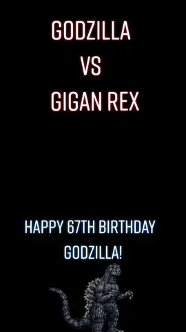 phenomenal  #godzilla #happybirthday #67thanniversary #godzilla67years #godzillavsgigan #gigan #giganrex #godzillavsgiganrex