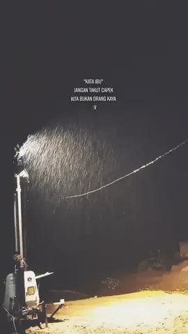 Dunia selalu memberi tantangan,tapi do'a ibu selalu memberi kekuatan.....!#fypシ #fypシ゚viral #pejuangrupiah #tulangpunggungkeluarga💪 #kerjakerasdemikeluarga #storytambang #foryoupage #viral #sadstory #storywhatsapp #storywa #motivasihidup #shiftnight #shiftmalam #lewatberanda #lewatfyp #lewatberandafyp #quotestory #fyphujan #anaktambang #quoteswa #viralditiktok #semangat #semangatberjuang #semangatkerja #tiktok #tiktokviral