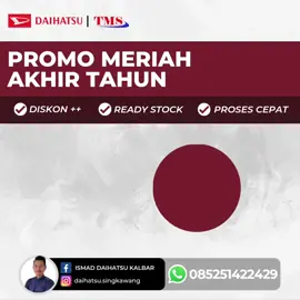 PROMO AKHIR TAHUN Angs Mulai 5.1 Jtan Hanya Bulan Ini ‼️ #daihatsusingkawang #daihatsupontianak #daihatsukalbar #singkawang #bengkayang #sambas #pontianak #sanggau #landak #ngabang 