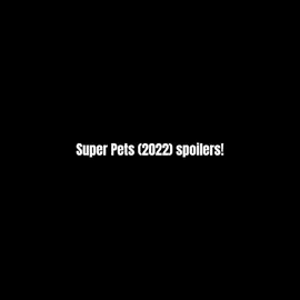 Super Pets SPOILERS! [credits to @mr.dayger_music for the sound] | #superpets #superpetsmovie #justiceleague #superman #krypto #animated #movies 