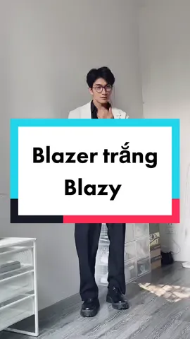 Phối đồ với Blazer trắng… #fyp #fypシ #cuongrito #phoidonam #OOTD #reviewlamdep 
