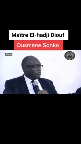 Maître El-hadji Diouf à Ousmane Sonko.  #senegalaise_tik_tok #elhadjidiouf #ousmanesonko #adjisarr #focus2024 #greatmomenthd #