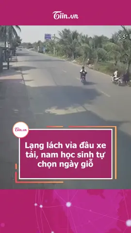 Lạng lách vỉa đầu xe tải, nam học sinh tự chọn ngày giỗ #tiinnews