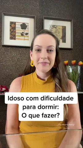 Idoso com dificuldade para dormir!  Como abordar?   #insonia #idoso #geriatria #gerontologia #dificuldadeparadormir #terceiraidade 
